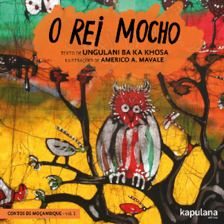 O rei mocho - v. 1 - Contos de Moçambique