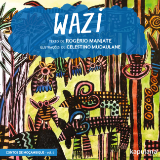 Wazi - v. 6 -  Contos de Moçambique