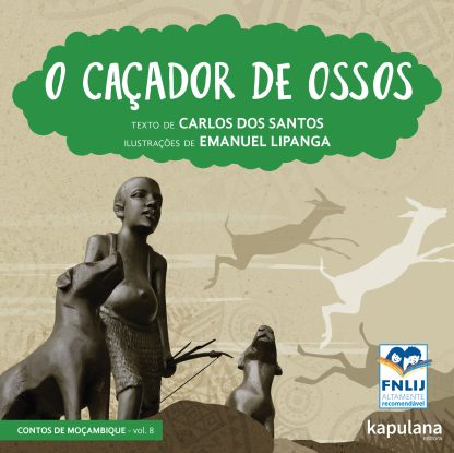 O caçador de ossos - v. 8 - Contos de Moçambique
