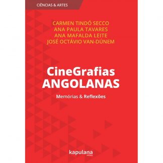 CineGrafias angolanas: memórias & reflexões