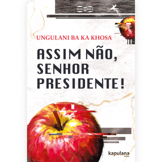 Assim não, senhor Presidente!